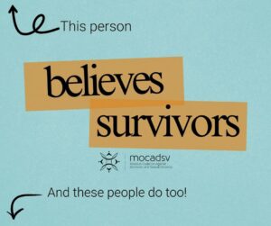 This person believes survivors and these people do too. 